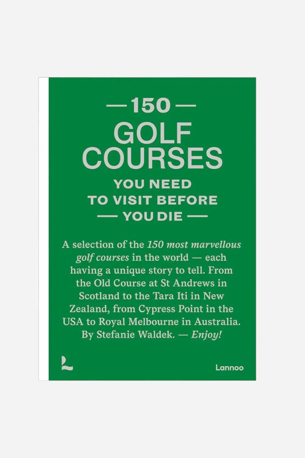 150 Golf Courses Need To Visit Before You Die 1