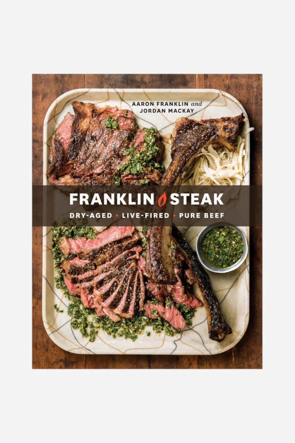 Franklin Steak: Dry-Aged. Live-Fired. Pure Beef. 1