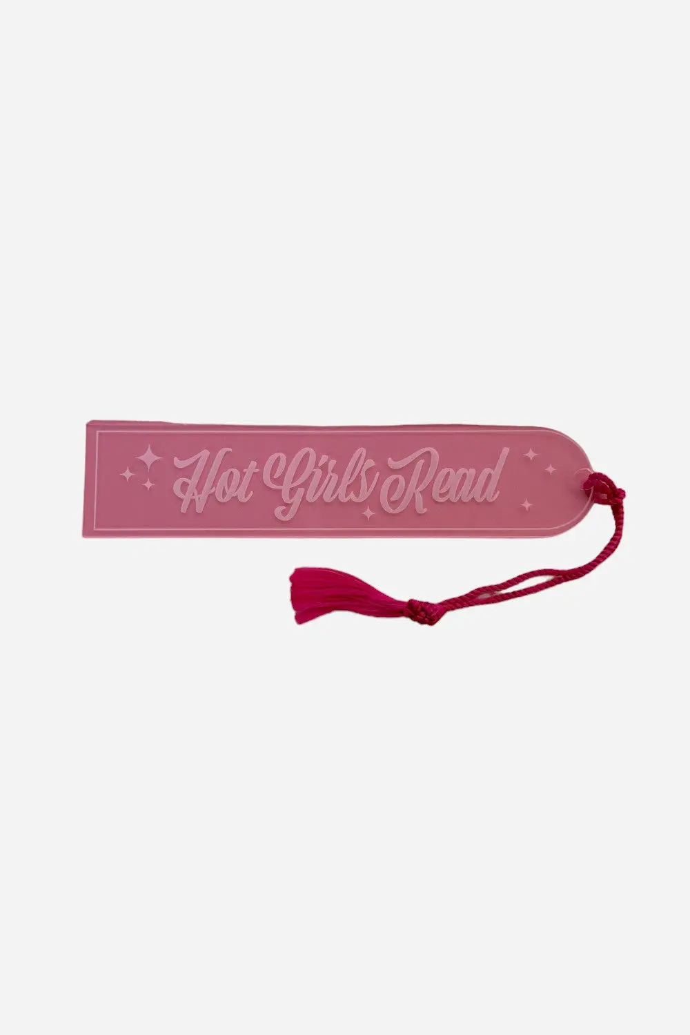 Hot Girls Read Clear Acrylic Bookmark 1