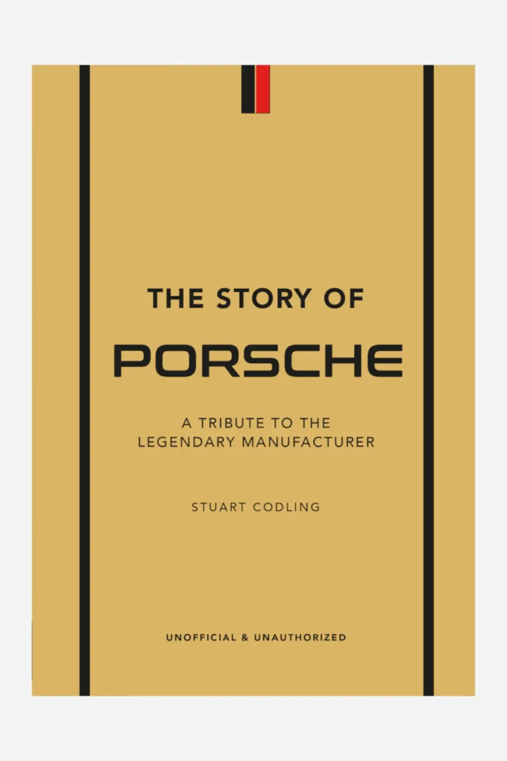 The Story Of Porsche - A Tribute To The Legendary Manufacturer 1