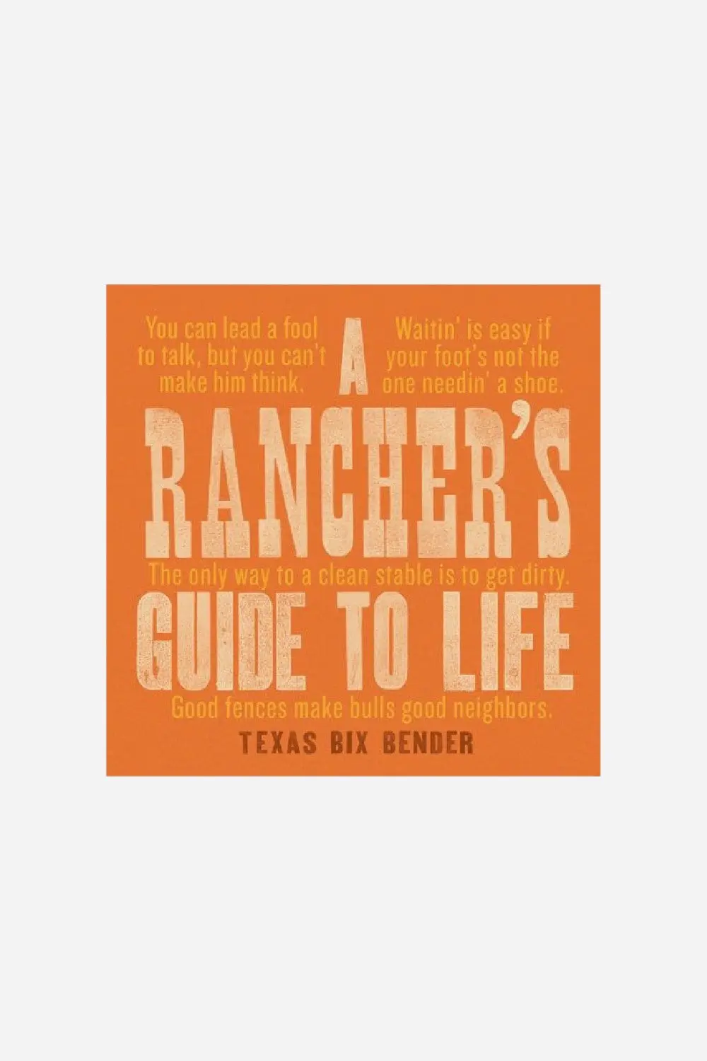 A Rancher's Guide To Life 1