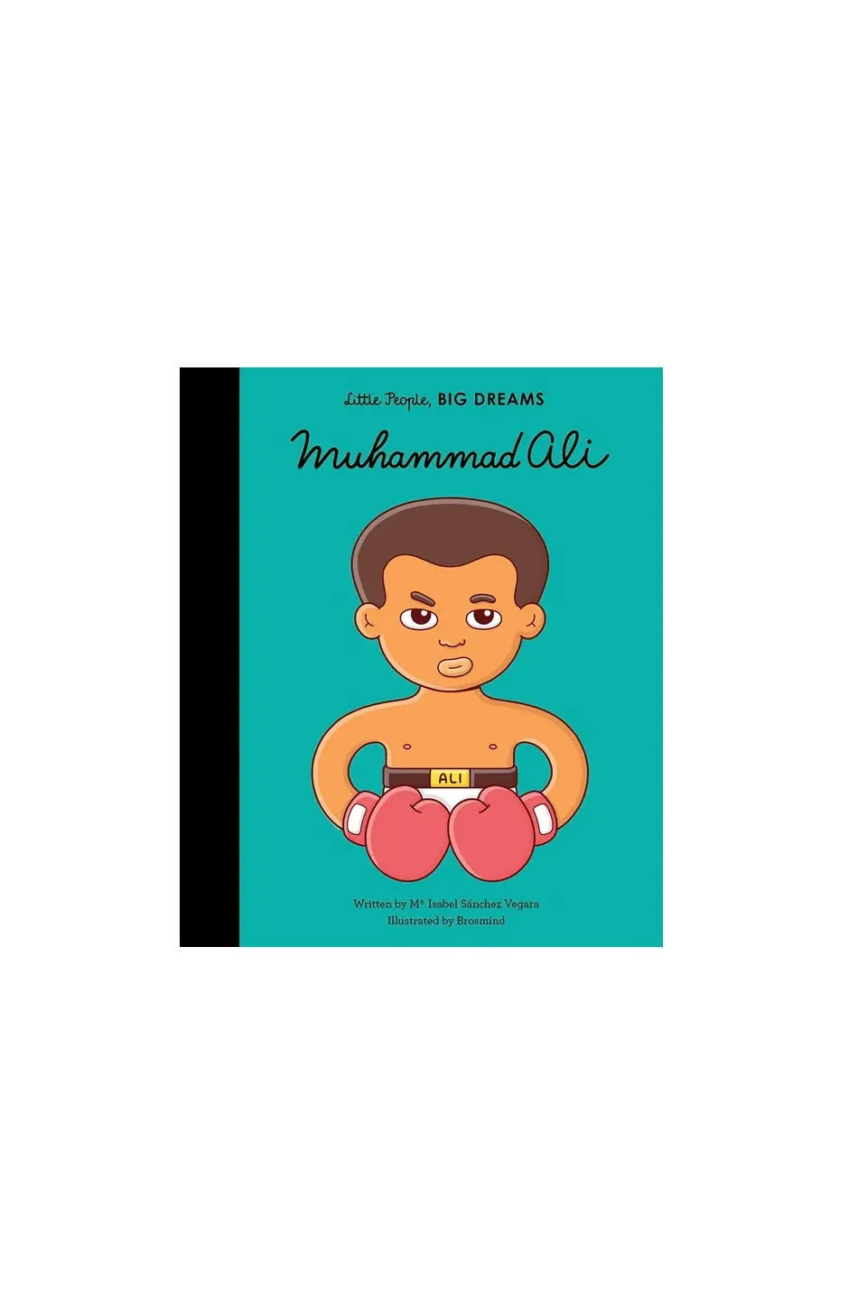 Little People Big Dreams: Muhammad Ali 1