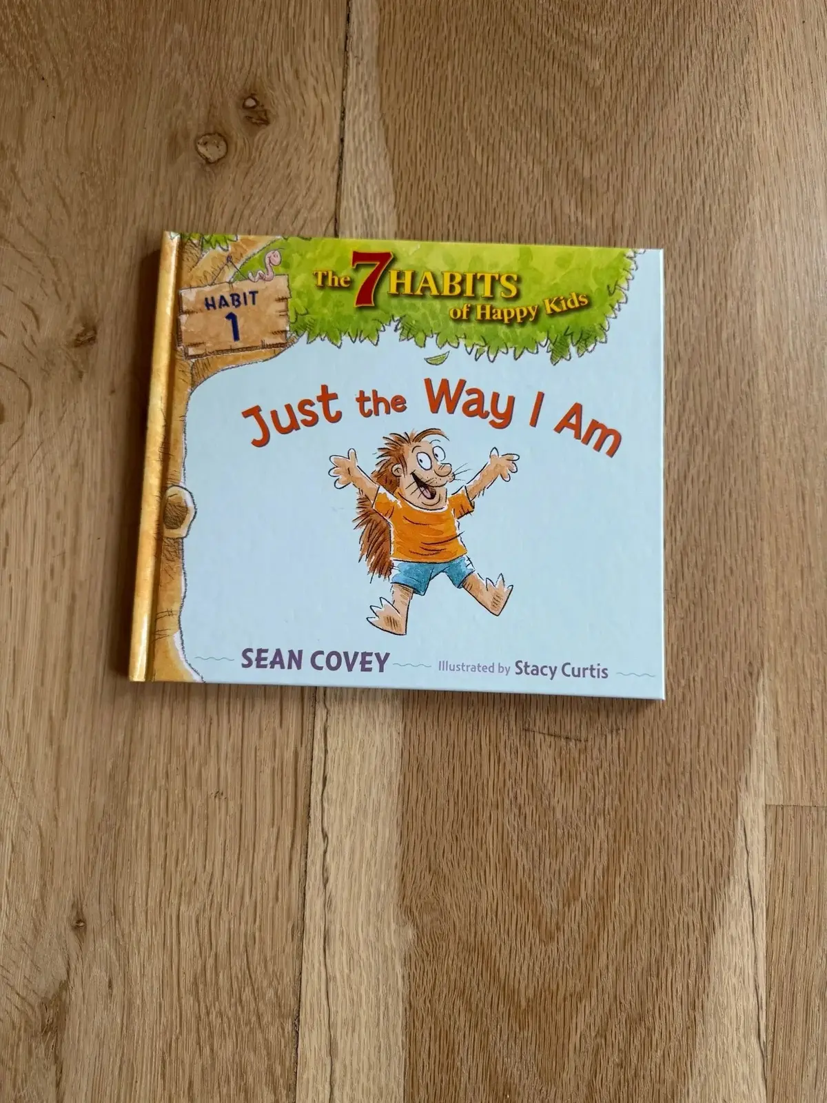 7 Habits Of Happy Kids (Book 1) Just The Way I Am 1