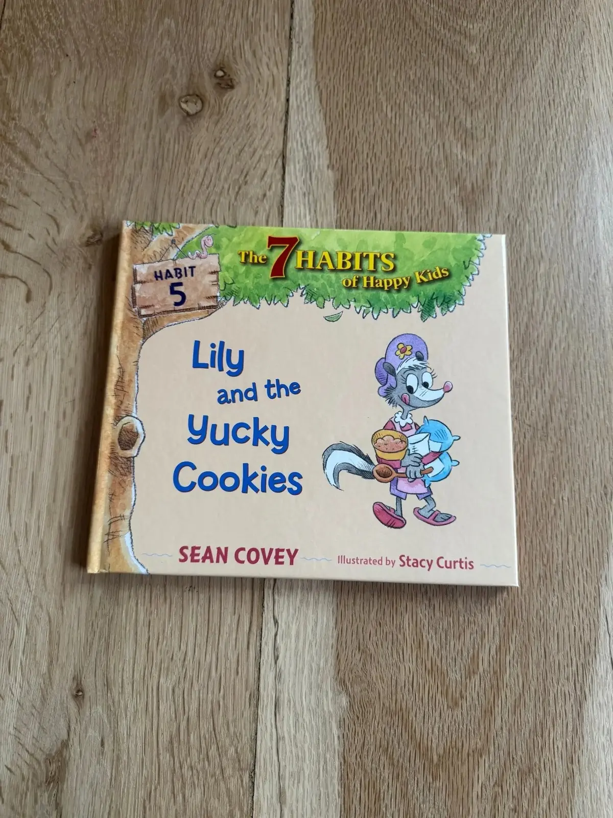 7 Habits Of Happy Kids (Book 5) Lily And The Yucky Cookies 1