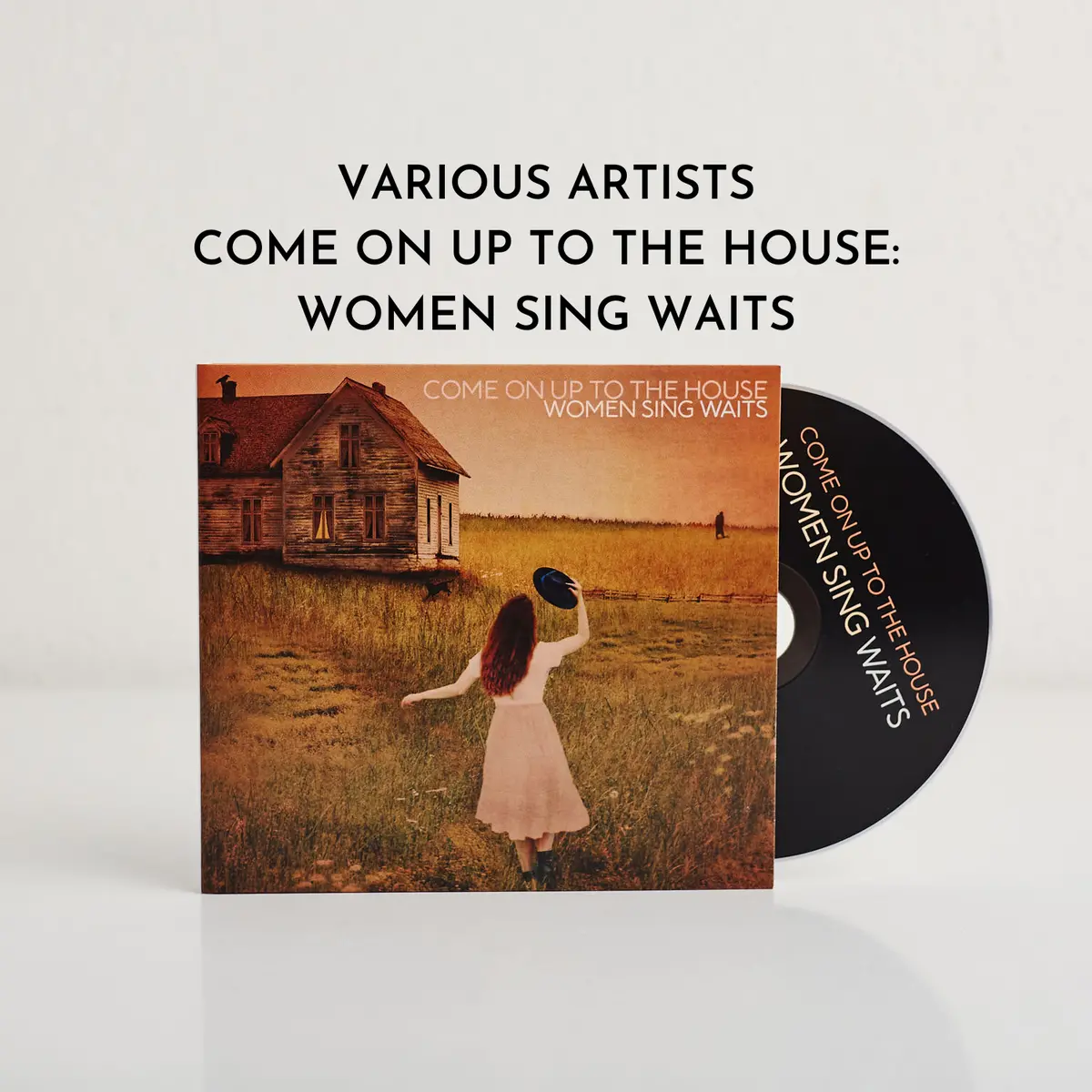Come On Up To The House: Women Sing Waits (Cd) 1