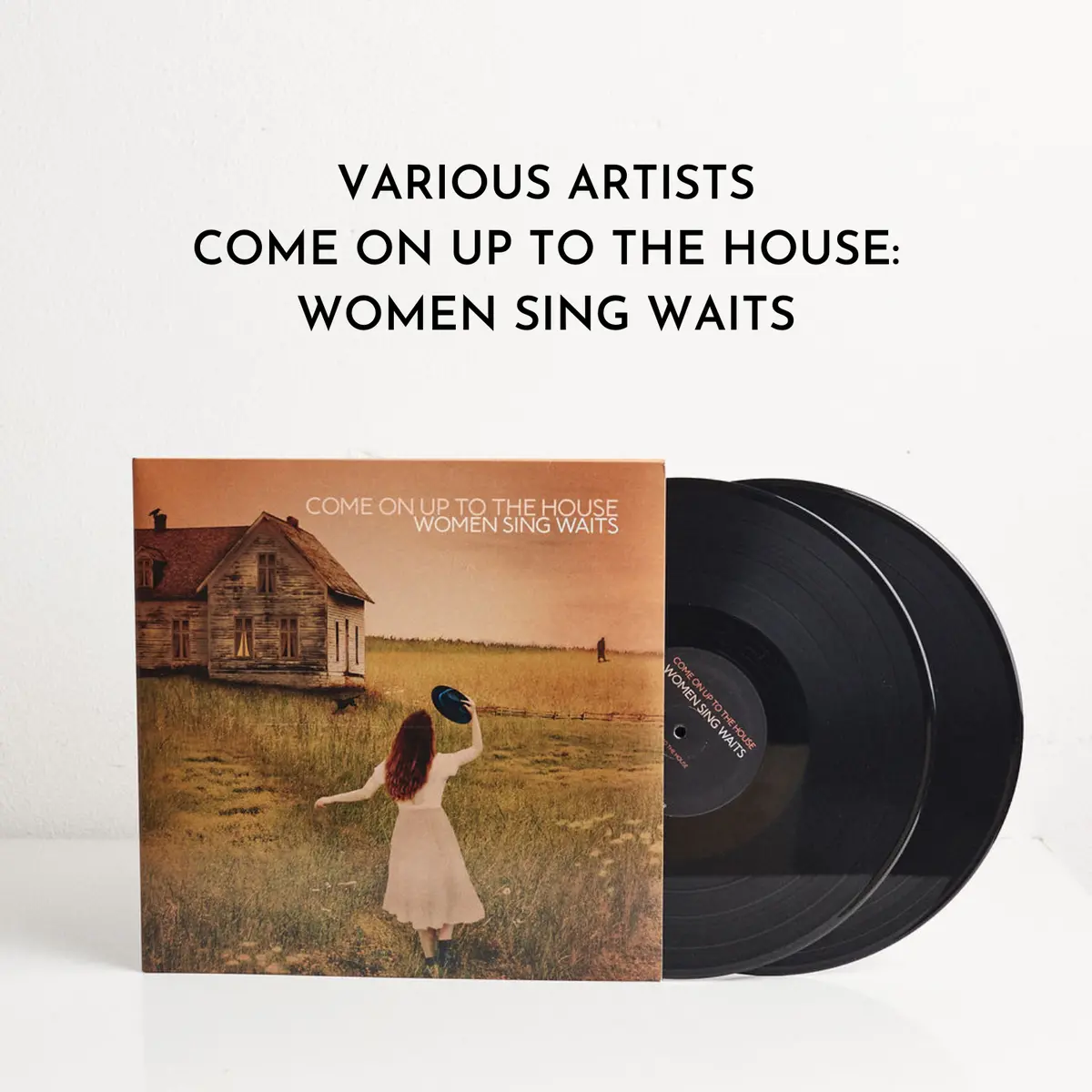 Come On Up To The House: Women Sing Waits (Vinyl) 1