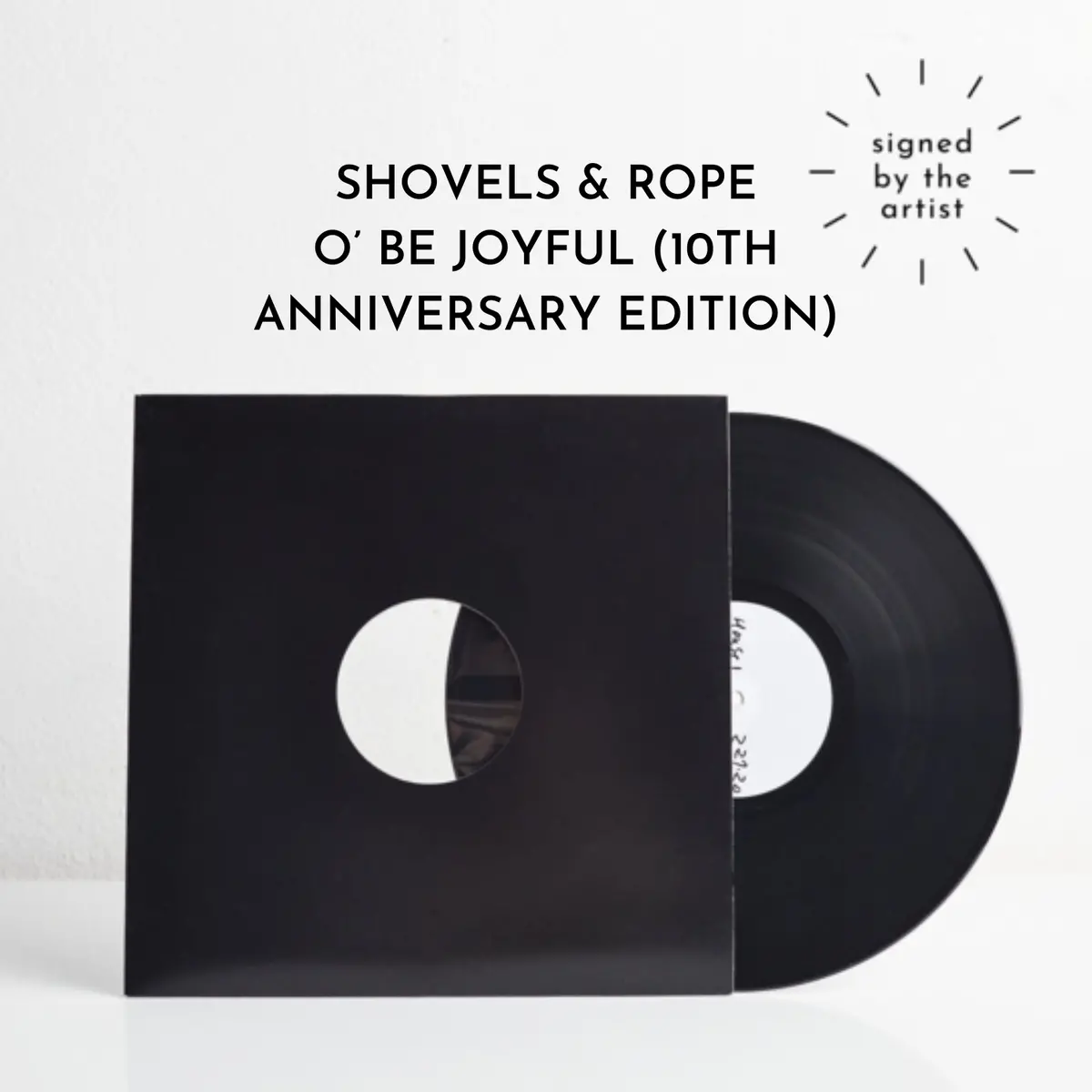 O' Be Joyful - 10Th Anniversary Edition (Signed Vinyl Test Pressing) 1