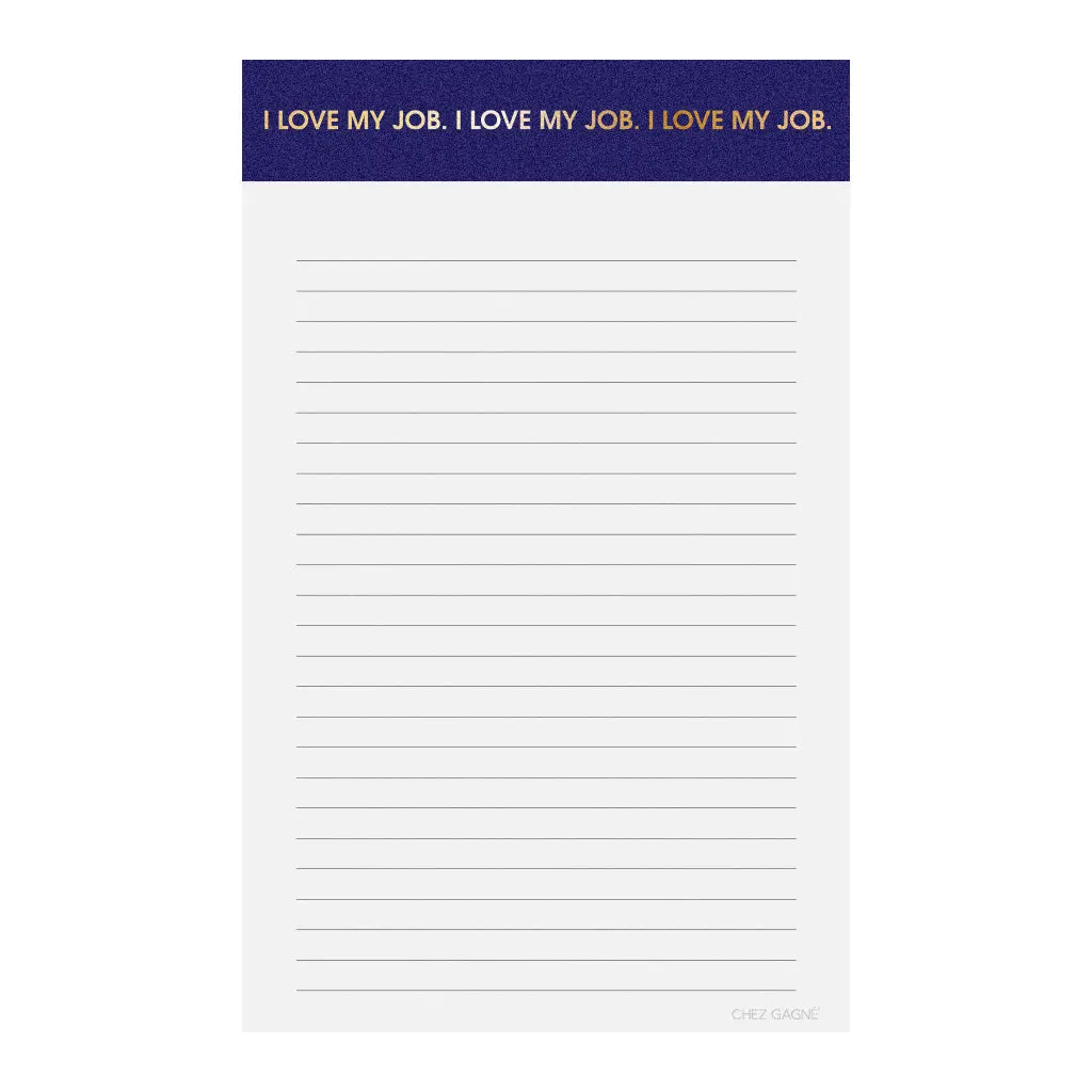 I Love My Job Notepad 1