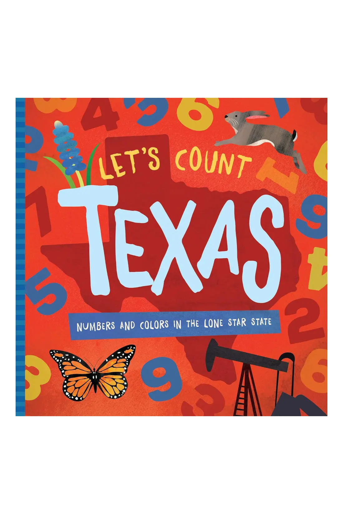 Let's Count Texas: Numbers And Colors In The Lone Star State 1