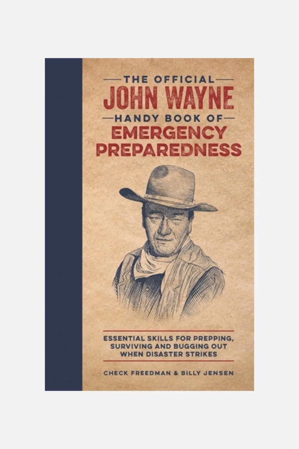 The Official John Wayne Handy Book Of Emergency Preparedness 1