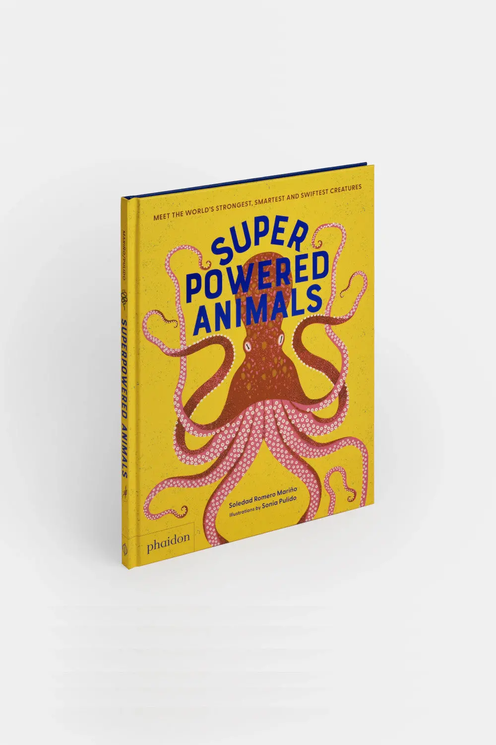Phaidon Superpowered Animals: Meet The World's Strongest, Smartest, And Swiftest Creatures 1