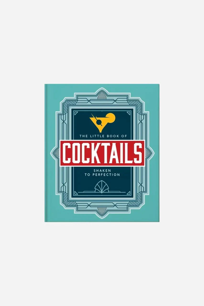 The Little Book Of Cocktails - Modern And Classic Recipes And Party Ideas 1