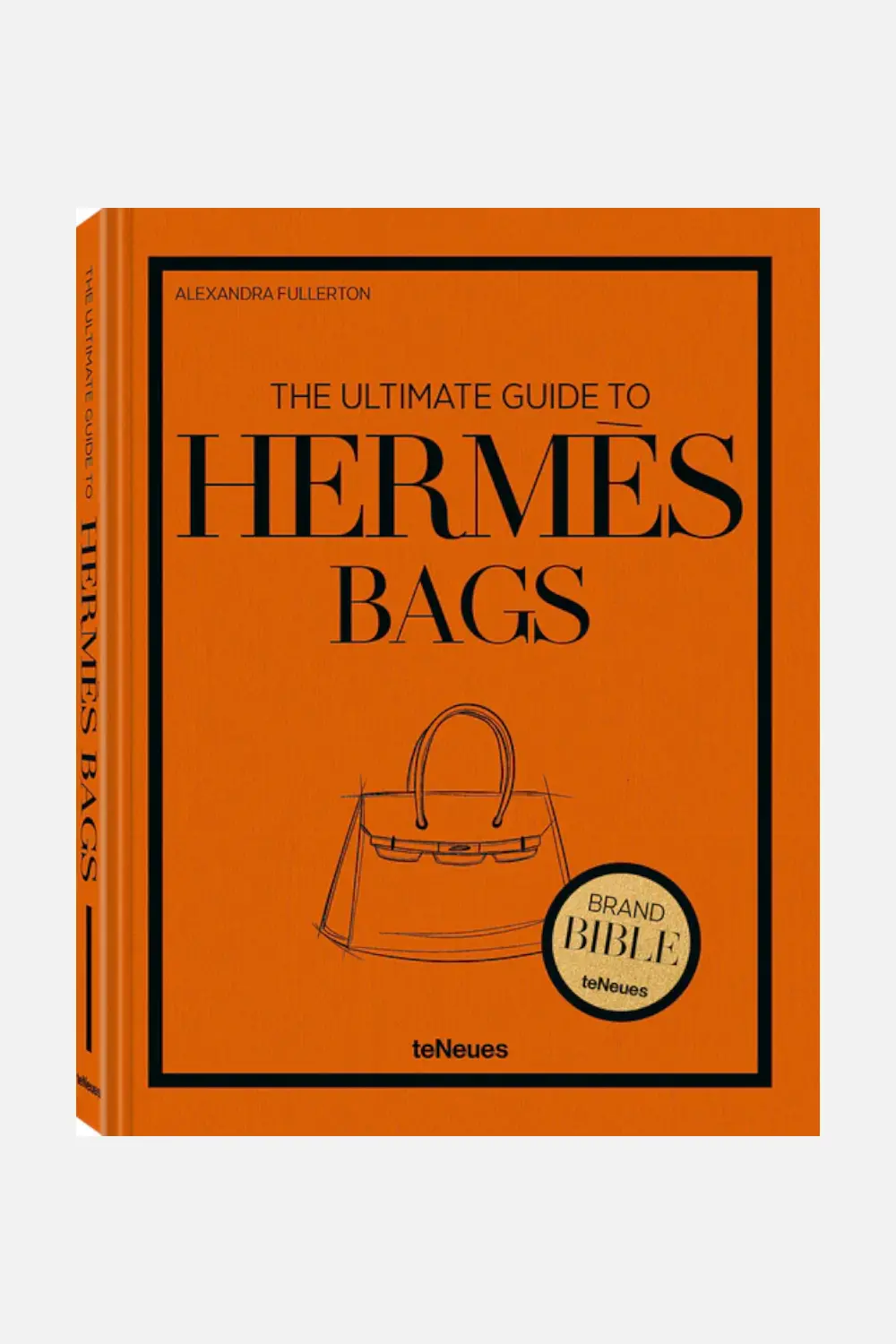 The Ultimate Guide To Hermes Bags Print Book 1