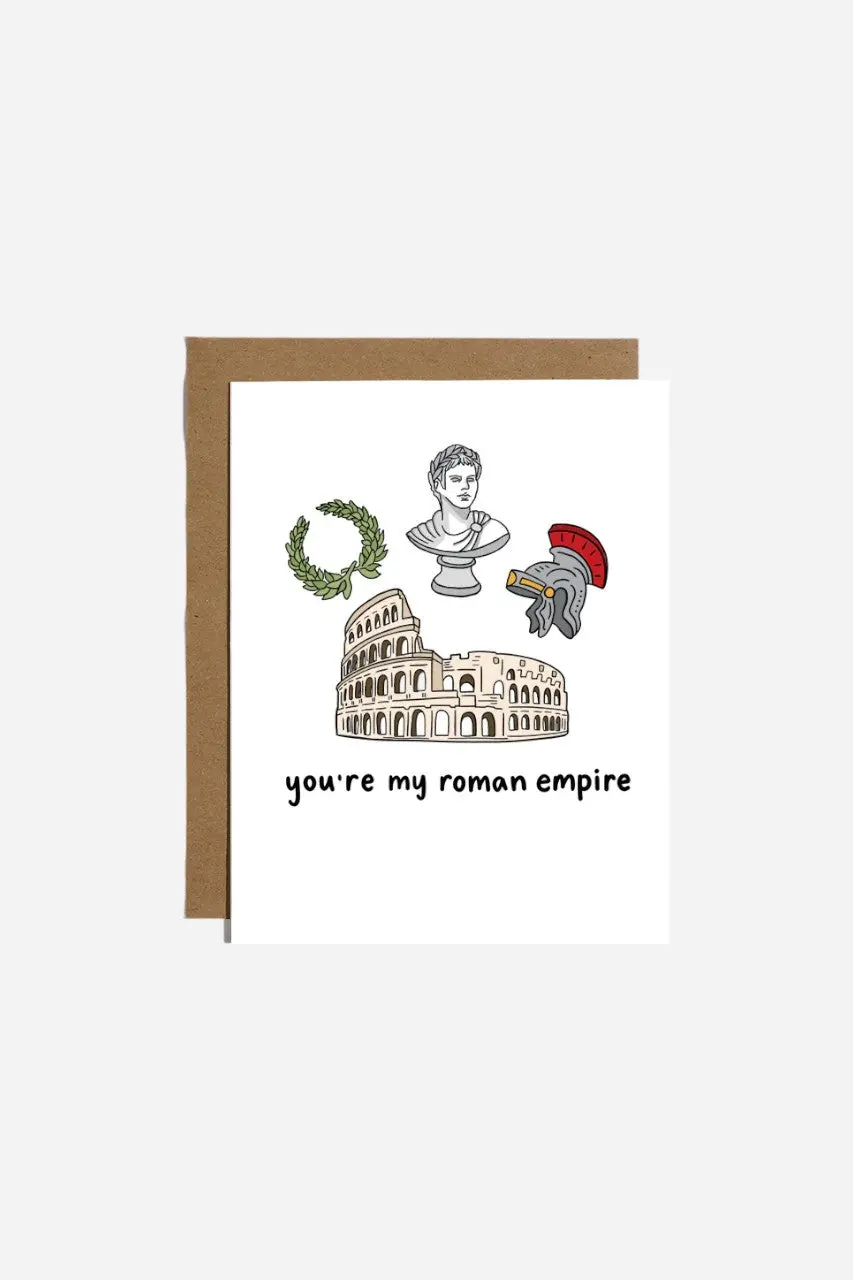 You're My Roman Empire Card 1