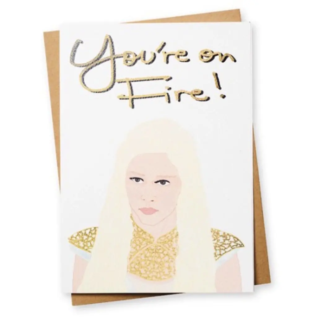 You're On Fire Dragon Queen Game Of Thrones Card 1