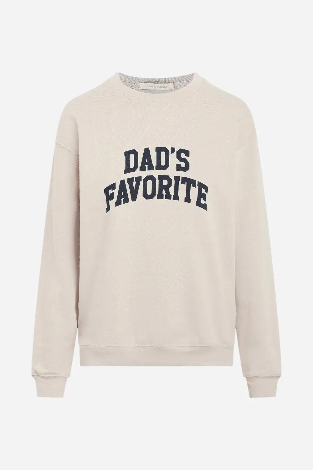 Favorite Daughter Dad's Favorite Sweatshirt Oatmeal 1