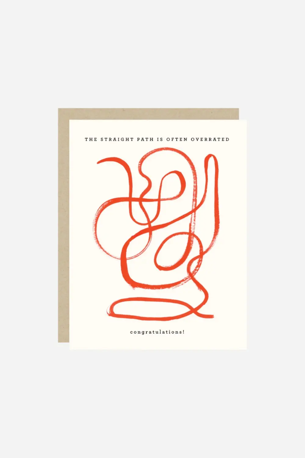 The Straight Path Is Often Overrated Graduation Card 1