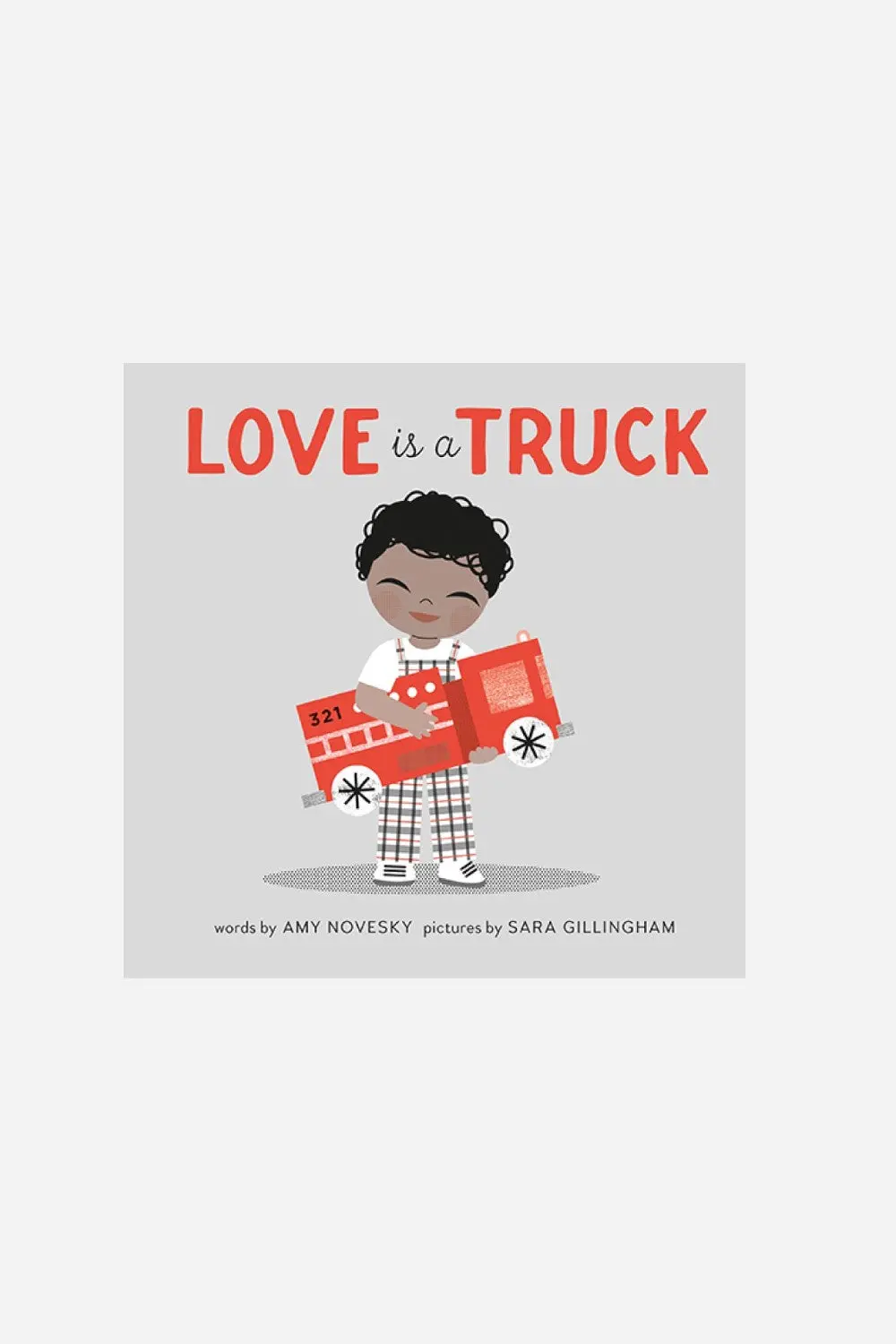 Love Is A Truck Board Book 1