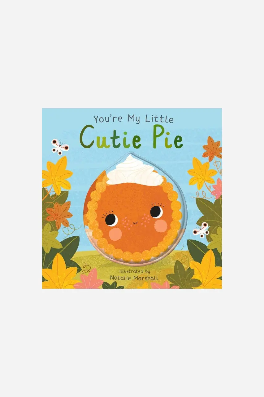 You're My Little Cutie Pie 1