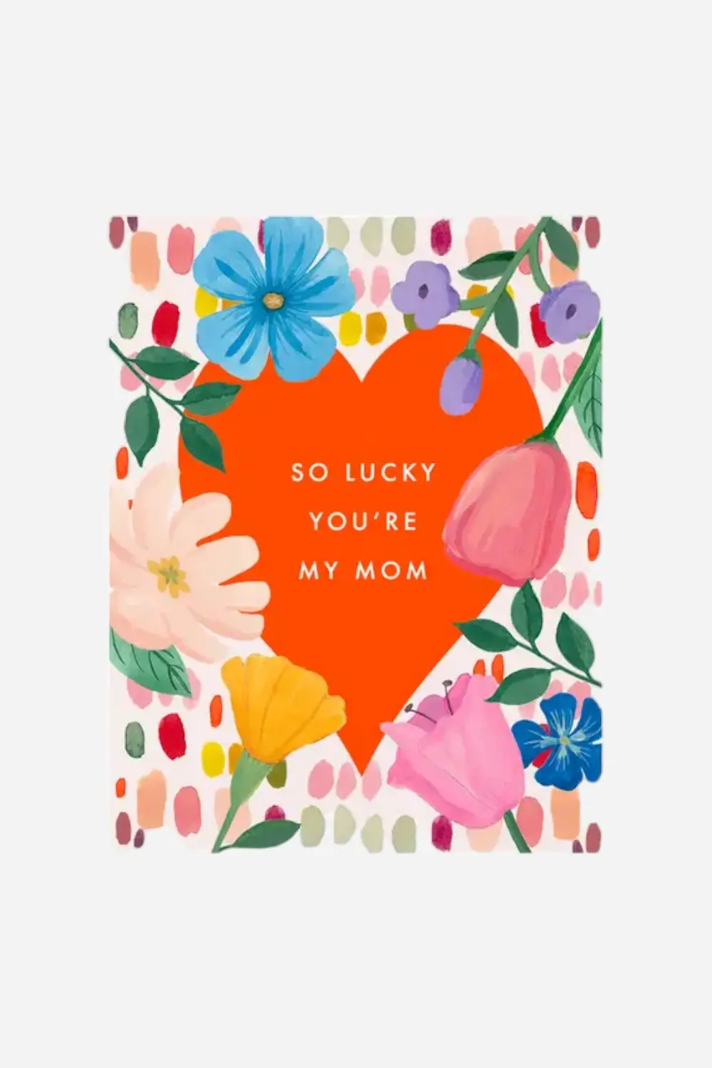 So Lucky You're My Mom Card 1
