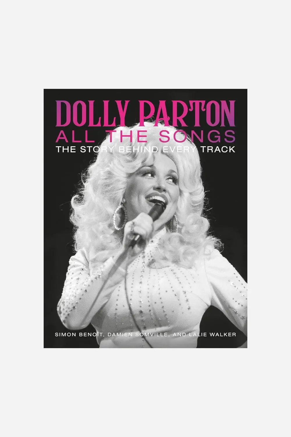 Dolly Parton All The Songs: The Story Behind Every Track 1