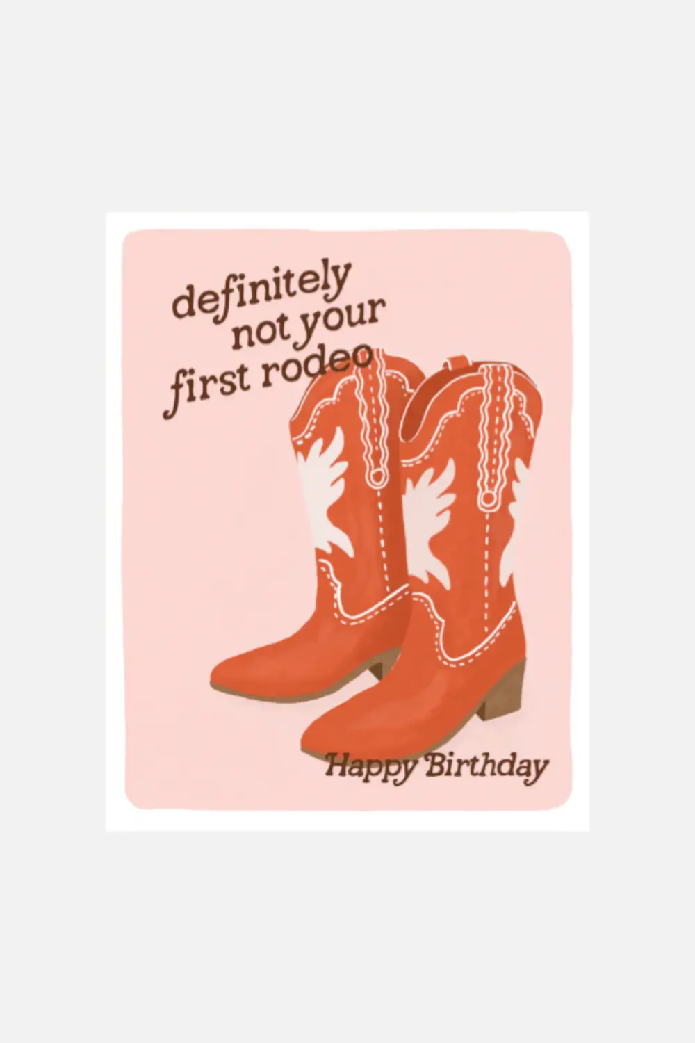 Not First Rodeo Birthday Card 1