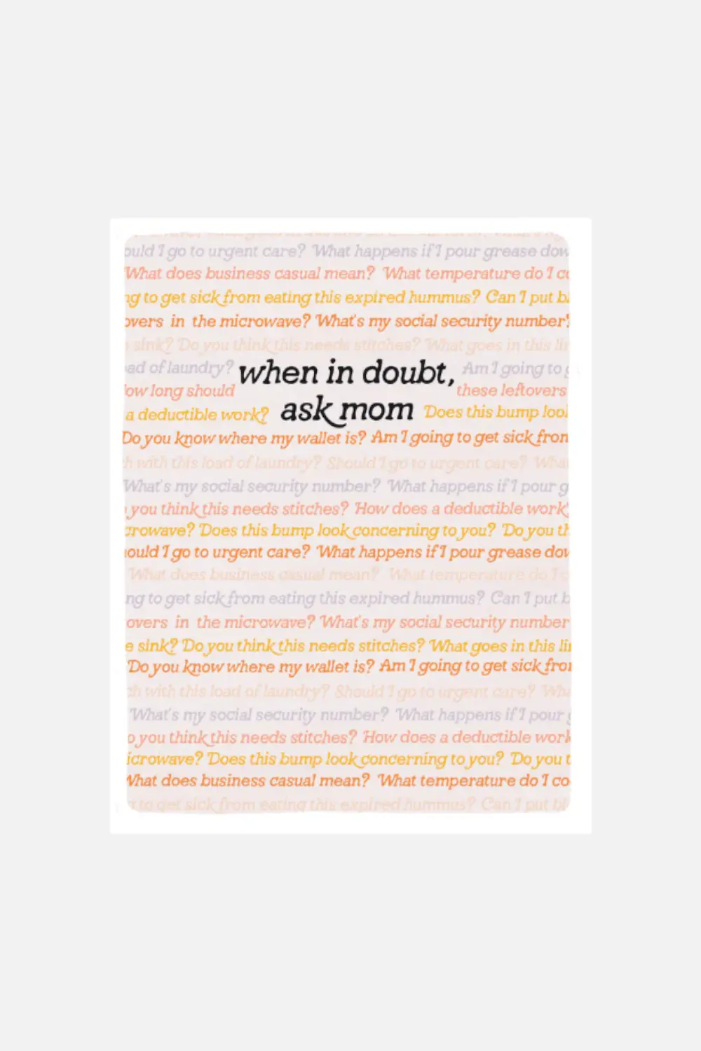 Slightly Stationary When In Doubt Ask Mom Card 1